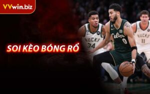Soi Kèo Bóng Rổ